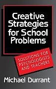 Livre Relié Creative Strategies for School Problems de Michael Durrant