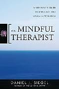 Livre Relié The Mindful Therapist de Daniel J. Siegel