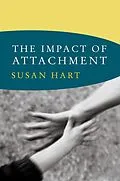 ePUB The Impact of Attachment von Susan Hart