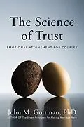 E-Book (epub) The Science of Trust: Emotional Attunement for Couples von John M. Gottman