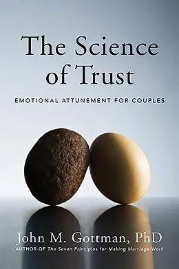 E-Book (epub) The Science of Trust: Emotional Attunement for Couples von John M. Gottman
