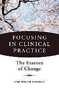 Livre Relié Focusing in Clinical Practice de Ann Weiser Cornell