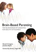 E-Book (epub) Brain-Based Parenting von Daniel A. Hughes, Jonathan Baylin