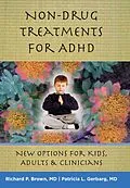 E-Book (epub) Non-Drug Treatments for ADHD von Richard P. Brown, Patricia L. Gerbarg