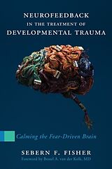 Livre Relié Neurofeedback in the Treatment of Developmental Trauma de Fisher Sebern F.