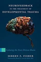 Fester Einband Neurofeedback in the Treatment of Developmental Trauma von Fisher Sebern F.