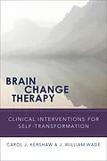 E-Book (epub) Brain Change Therapy von Carol Kershaw, J. William Wade
