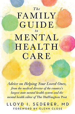 E-Book (epub) The Family Guide to Mental Health Care von Lloyd I. Sederer