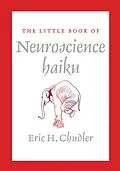 E-Book (epub) The Little Book of Neuroscience Haiku von Eric Chudler