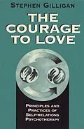 E-Book (epub) The Courage to Love von Stephen Gilligan