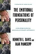 E-Book (epub) The Emotional Foundations of Personality von Kenneth L. Davis, Jaak Panksepp