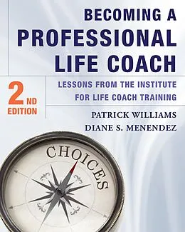 E-Book (epub) Becoming a Professional Life Coach von Diane S. Menendez, Patrick Williams