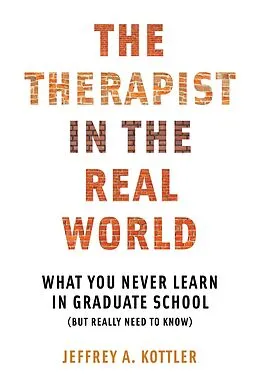E-Book (epub) The Therapist in the Real World von Jeffrey A. Kottler