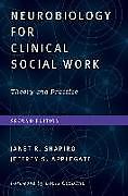 Fester Einband Neurobiology For Clinical Social Work, Second Edition von Janet R. (Bryn Mawr College) Shapiro, Jeffrey S. (Bryn Mawr College) Applegate