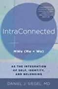 Kartonierter Einband IntraConnected von Daniel J. Siegel