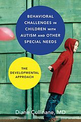 eBook (epub) Behavioral Challenges in Children with Autism and Other Special Needs: The Developmental Approach de Diane Cullinane