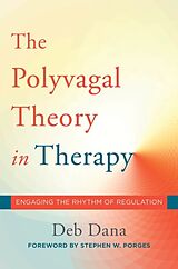 Livre Relié The Polyvagal Theory in Therapy de Deb Dana