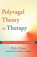 E-Book (epub) The Polyvagal Theory in Therapy von Deb Dana