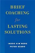 E-Book (epub) Brief Coaching for Lasting Solutions von Insoo Kim Berg, Peter Szabó