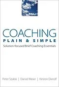 E-Book (epub) Coaching Plain & Simple von Kirsten Dierolf, Daniel Meier, Peter Szabó