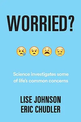 E-Book (epub) Worried? von Eric Chudler, Lise A. Johnson