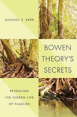 E-Book (epub) Bowen Theory's Secrets von Michael E. Kerr