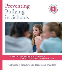 E-Book (epub) Preventing Bullying in Schools von Catherine P. Bradshaw, Tracy Evian Waasdorp