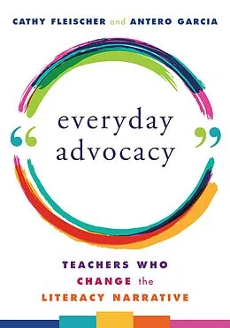 E-Book (epub) Everyday Advocacy von Cathy Fleischer, Antero Garcia
