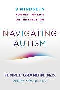 Couverture cartonnée Navigating Autism de Temple Grandin, Debra Moore