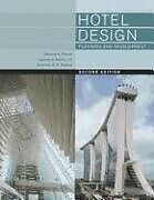 Fester Einband Hotel Design, Planning, and Development von Richard H. Penner, Lawrence Adams, Stephani K. a. Robson