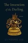 Livre Relié The Invention of the Darling de Li-Young Lee