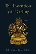E-Book (epub) The Invention of the Darling von Li-Young Lee