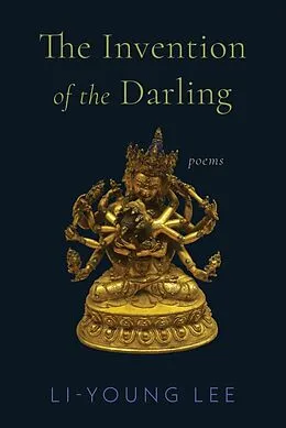 E-Book (epub) The Invention of the Darling von Li-Young Lee