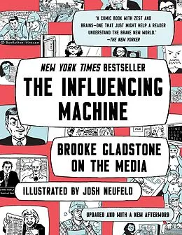 E-Book (epub) The Influencing Machine von Brooke Gladstone, Josh Neufeld