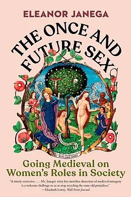 E-Book (epub) The Once and Future Sex von Eleanor Janega