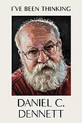 E-Book (epub) I've Been Thinking von Daniel C. Dennett