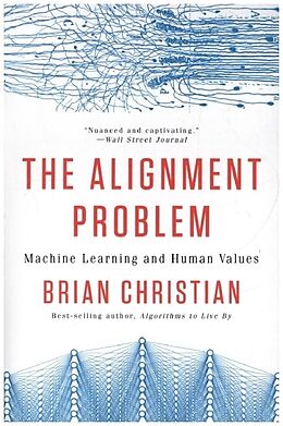 Couverture cartonnée The Alignment Problem - Machine Learning and Human Values de Brian Christian