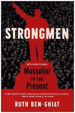 Kartonierter Einband Strongmen - Mussolini to the Present von Ruth Ben-Ghiat
