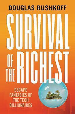 Fester Einband Survival of the Richest von Douglas Rushkoff