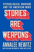 E-Book (epub) Stories Are Weapons von Annalee Newitz