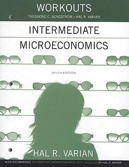 Couverture cartonnée Workouts Intermediate Microeconomics de Hal R. Varian, Theodore C. Bergstrom