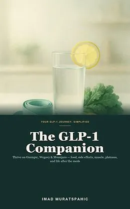 E-Book (epub) The GLP-1 Companion von Imad Muratspahic