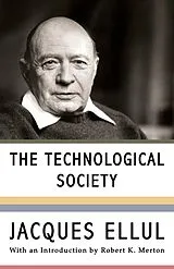Poche format A Technological society von Jacques Ellul