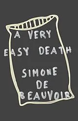 Kartonierter Einband A Very Easy Death von Simone De Beauvoir