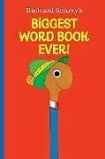 Pappband Richard Scarry's Biggest Word Book Ever! von Richard Scarry