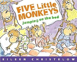 Couverture cartonnée Five Little Monkeys Jumping on the Bed de Eileen Christelow