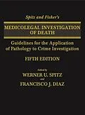 E-Book (pdf) Spitz and Fisher's Medicolegal Investigation of Death von Werner U Spitz, Francisco J Diaz