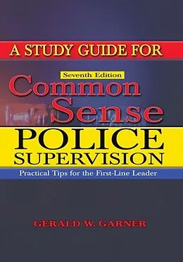 E-Book (pdf) Study Guide for Common Sense Police Supervision von Gerald W Garner