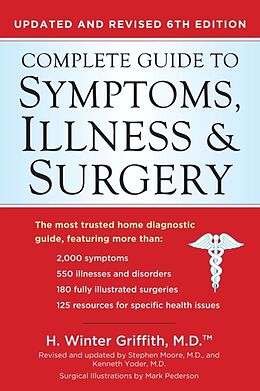 Couverture cartonnée Complete Guide to Symptoms, Illness & Surgery de H. Winter Griffith