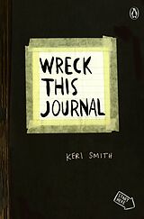 Couverture cartonnée Wreck This Journal (Black) Expanded Edition de Keri Smith